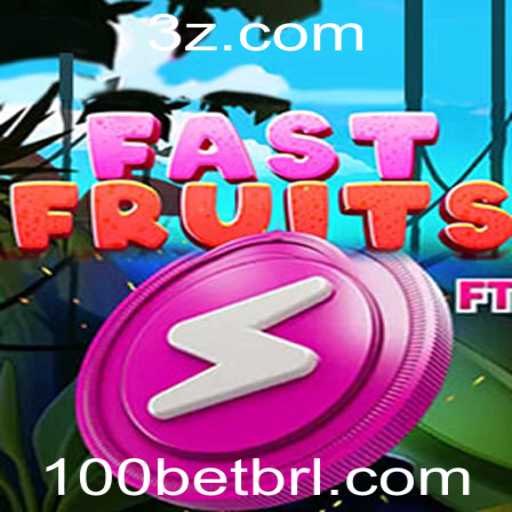 Descubra o Empolgante Mundo de FastFruits e a Estratégia 100 Bet