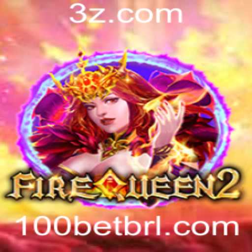 Explorando o Empolgante Mundo do Jogo FireQueen2 e a Estratégia 100 Bet